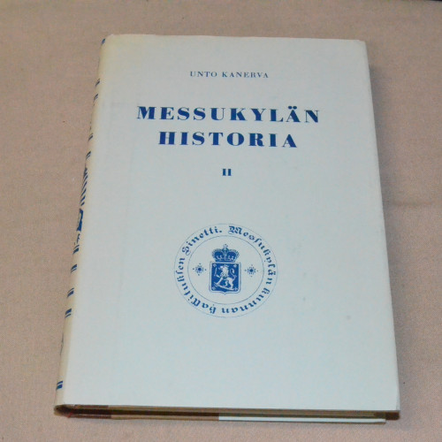 Unto Kanerva Messukylän historia II Kaupunkiasutus valloittamassa Messukylää